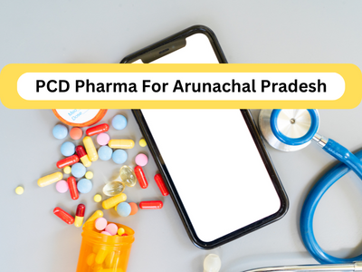 Pharma Franchise Company In Arunachal Pradesh