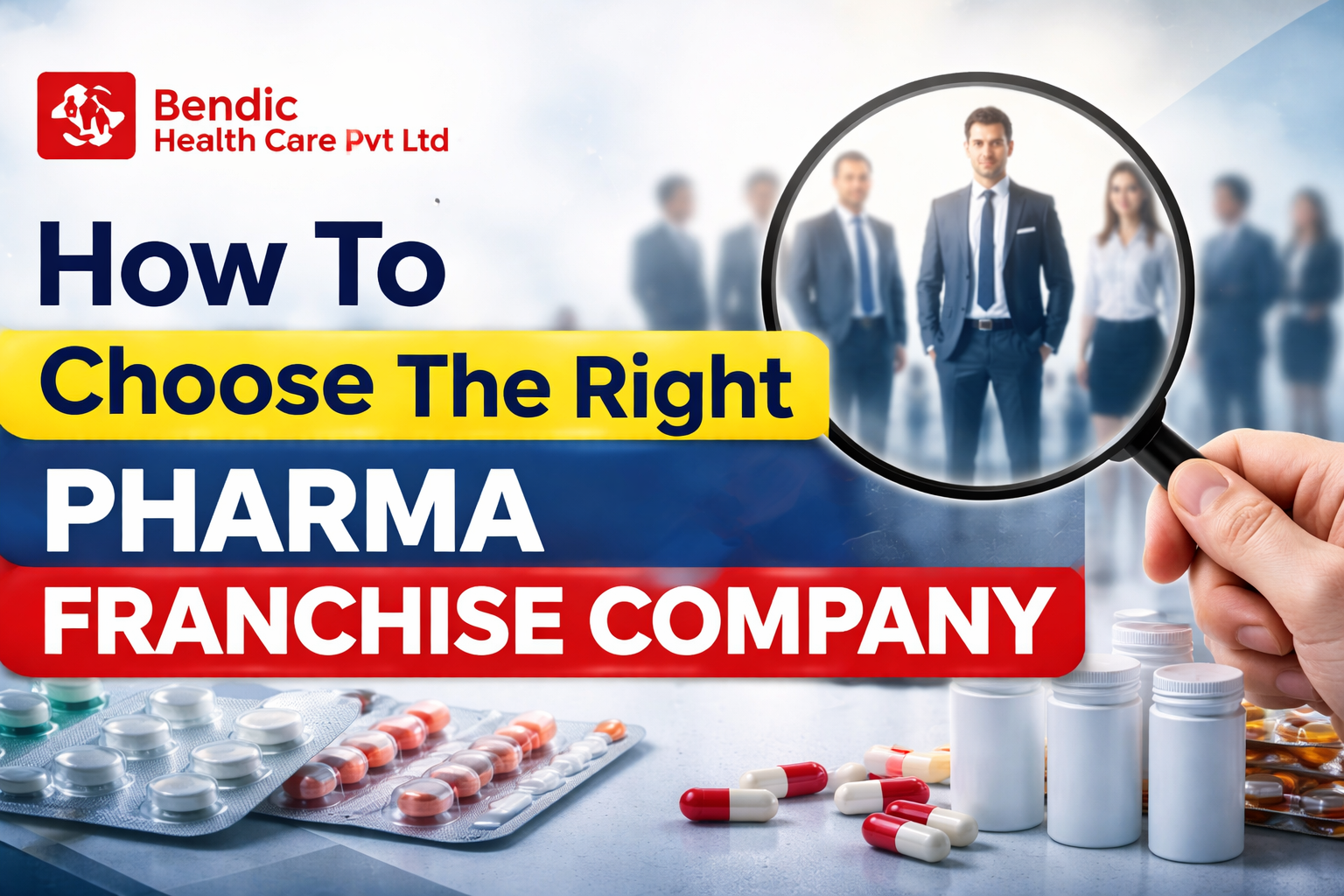How To Choose The Right Pharma Franchise Company